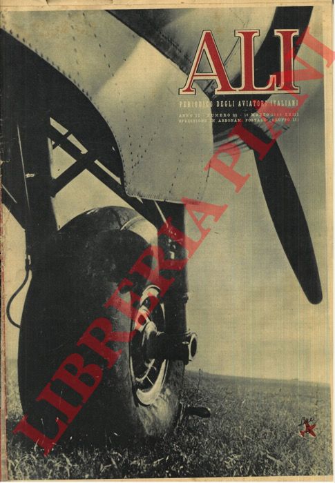 - - Ali. Periodico degli aviatori italiani.
