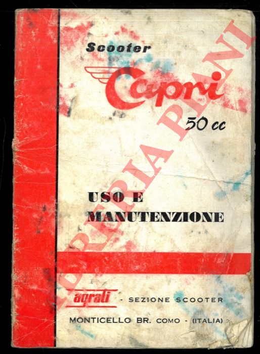 Agrati Sezione Scooter - - Scooter Capri 50 cc. Uso e manutenzione.