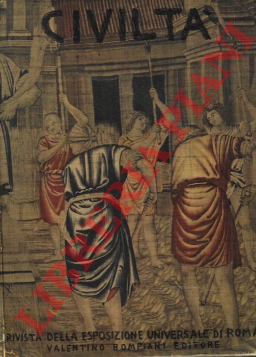 - - Civilt. Rivista trimestrale della Esposizione Universale di Roma.