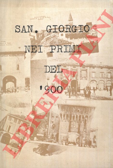 - - San Giorgio nei primi del '900.