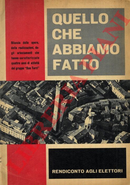 Gruppo Due Torri. - Quello che abbiamo fatto. Rendiconto gli elettori.