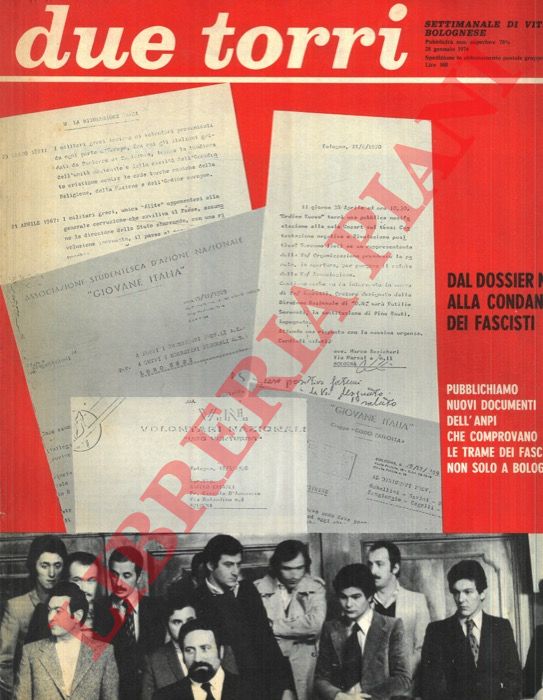- - Dal dossier nero alla condanna dei fascisti ... nuovi documenti dell'ANPI che comprovano le trame dei fascisti non solo a Bologna.