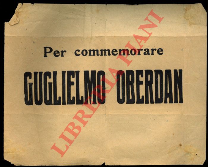 - - Per commemorare Guglielmo Oberdan.