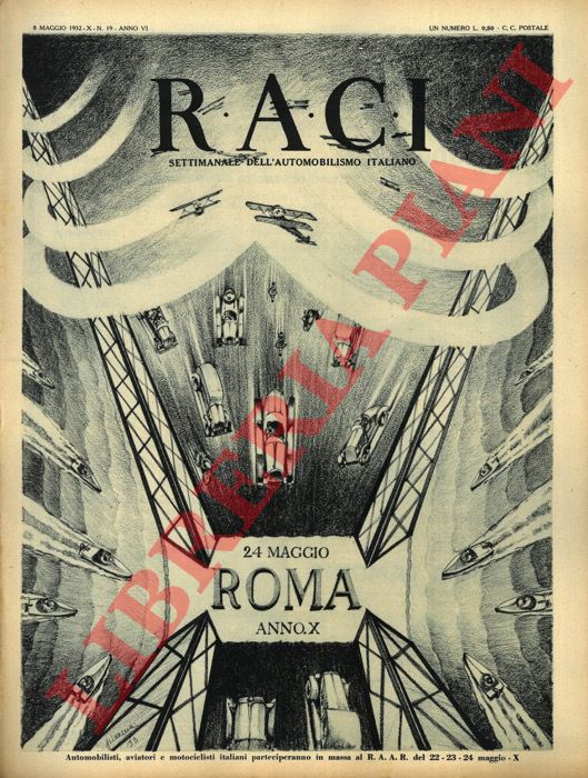 - - RACI. 1932. Settimanale dell'automobilismo italiano.