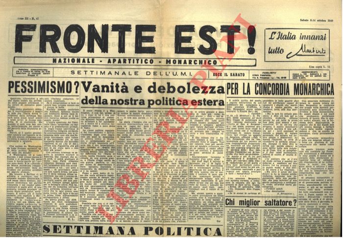 - - Fronte Est !. Settimanale dell'Unione Monarchica Italiana. 1949/1950.