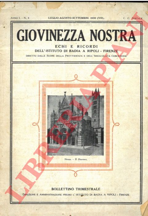 - - Giovinezza nostra. Echi e ricordi dell'Istituto di Badia a Ripoli. Firenze. Bollettino trimestrale.