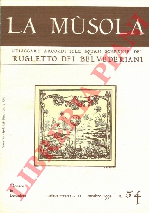 - - La Musola. Cticcare arcordi fole squasi schernie nel Rugletto dei Belvederiani.