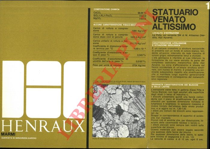 Henreaux Marmi - - Catalogo Marmi. Localit d'estrazione - Caratteristiche litologiche e situazione geologica - Propriet caratteristiche dei blocchi e delle lastre.