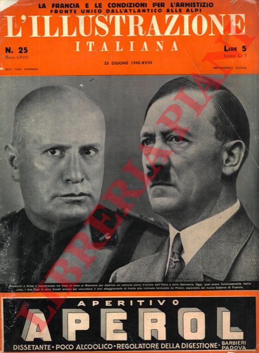 - - Mussolini e Hitler. La Francia e le condizioni dell'armistizio.