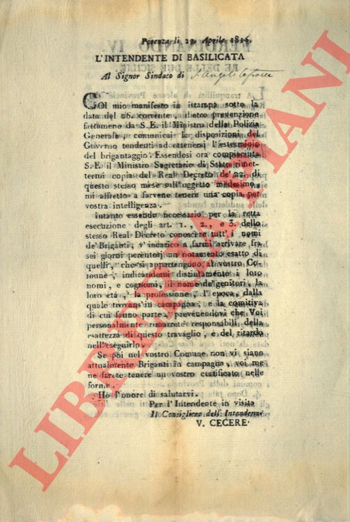 - - Lettera circolare dell'Intendente di Basilicata che riporta integralmente il decreto di Ferdinando IV di Borbone, del 22 Aprile 1816, con ampie e dettagliate disposizioni per la'distruzione ed esterminio' del brigantaggio.