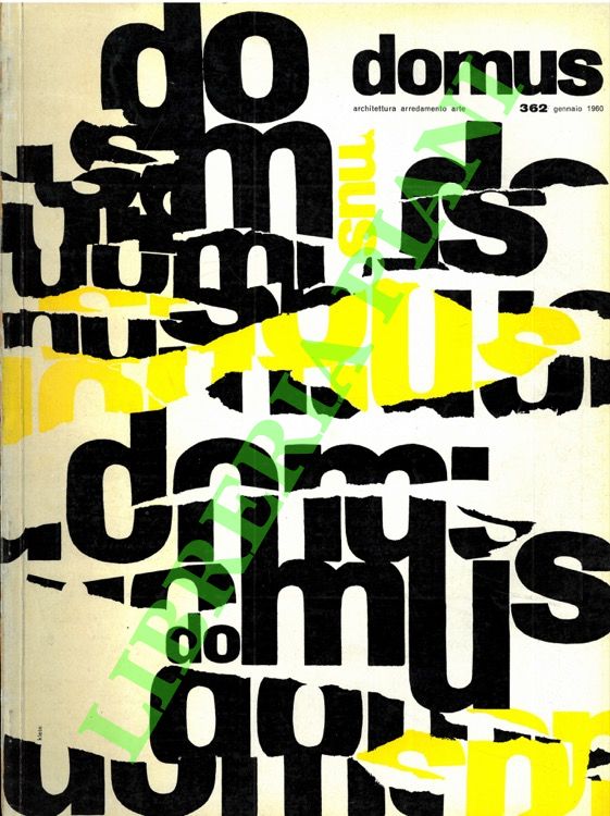 (Gio Ponti) - - Domus. Architettura, arredamento, arte. 362.