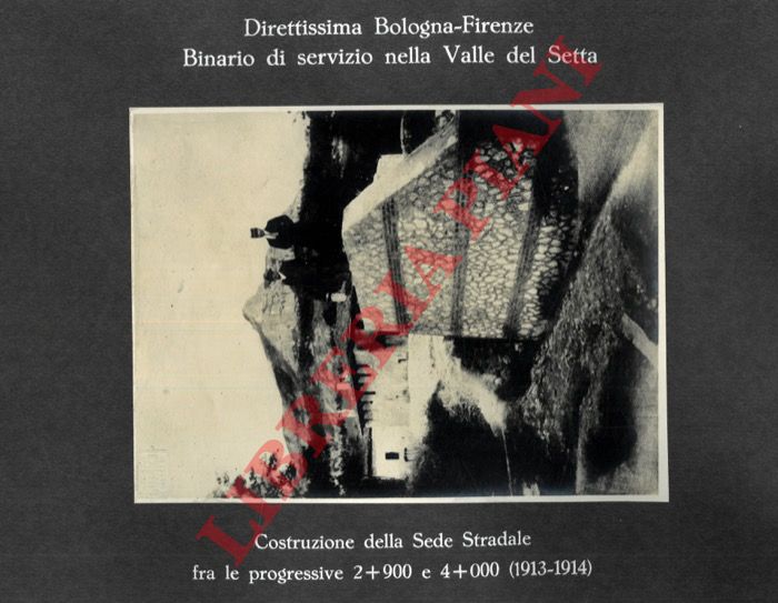 Impresa G.M. F.lli Toschi, Bologna - - Galleria della Diga nella Valle del Setta.. Binario di servizio. (Linea Direttissima Bologna - Firenze).