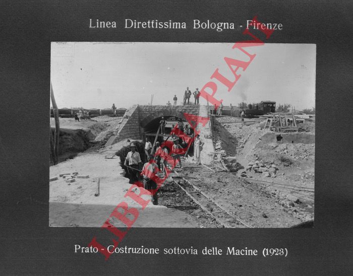 Impresa G.M. F.lli Toschi, Bologna - - Prato. Costruzione sottovia delle Macine. (Linea Direttissima Bologna - Firenze).