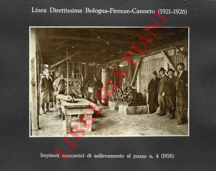 Impresa G.M. F.lli Toschi, Bologna - - Canneto. impianti meccanici di sollevamento al pozzo e per cunicoli filtranti. (Linea Direttissima Bologna - Firenze).