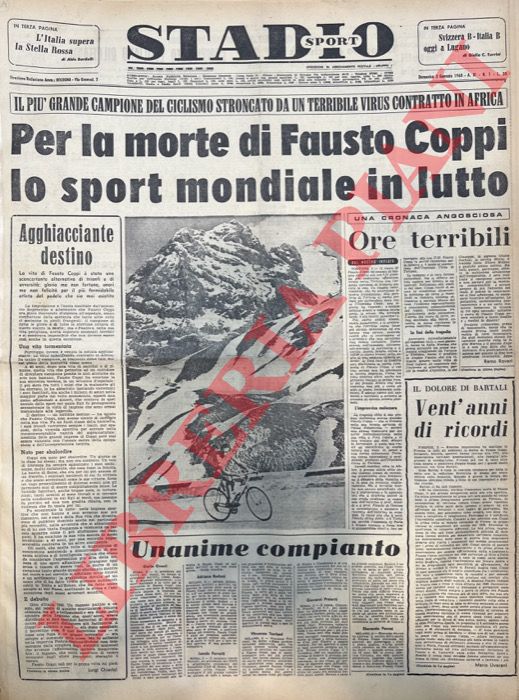 - - Per la morte di Fausto Coppi lo sport mondiale in lutto. Il pi grande campione del ciclismo stroncato da un virus contratto in Africa.