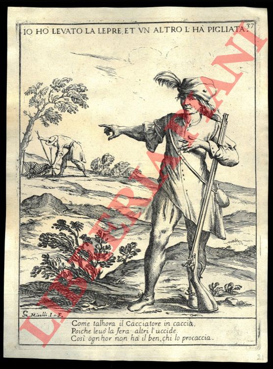 MITELLI Giuseppe Maria - - Proverbi figurati: Io ho levato la lepre et un altro l'ha pigliata.
