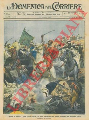 BELTRAME A. - - I ribelli guidati da un Caid rosso riattaccano Casa Blanca e sono sterminati dalle artiglierie francesi.