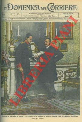 BELTRAME A. - - Re Alfonso XIII a colloquio col ministro Canalejas.