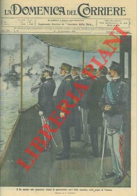 BELTRAME A. - - Il Re assiste alla sfilata di quarantotto navi nelle acque veneziane.