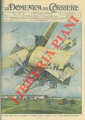 BELTRAME A. - - Il primo scontro aereo tra un biplano e un aeroplano avvenuto a Milano.