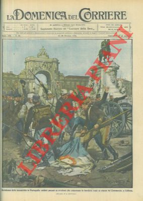 BELTRAME A. - - Soldati passati dalla parte dei rivoltosi calpestano la bandiera reale a Lisbona.
