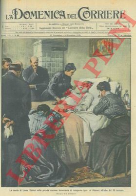 BELTRAME A. - - La morte di Leone Tolstoj nella piccola stazione ferroviaria di Astapowo.