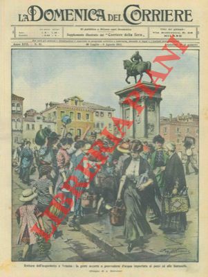 BELTRAME A. - - Per un guasto all'acquedotto a Venezia si attinge acqua dalle fontane.