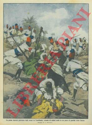BELTRAME A. - - Gli ascari arrestano soldati arabi.