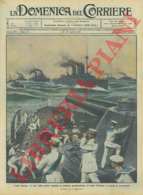 BELTRAME A. - - Le navi della nostra squadra in continua perlustrazione nei mari d'oriente.
