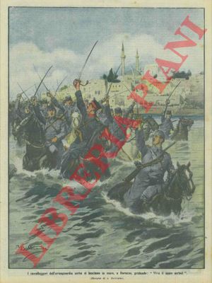 BELTRAME A. - - Cavalleggeri dell'avanguardia serba si lanciano in mare, a Durazzo, gridando: 