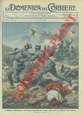 BELTRAME A. - - Eroica morte del colonnello Maddalena nel combattimento di Sidi Garbaa presso Derna.