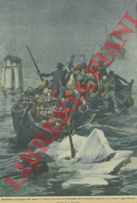 BELTRAME A. - - Drammatico salvataggio nella laguna di Venezia d'una barca di lattivendole che un lastrone di ghiaccio aveva urtato e quasi affondato.