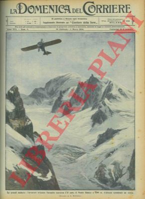 BELTRAME A. - - L'aviatore Parmelin attraversa il Monte Bianco a 5.300 m. d'altezza.