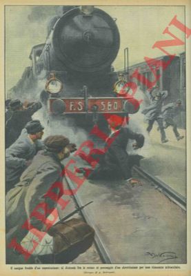 BELTRAME A. - - Capostazione si distende tra le rotaie per non restare schiacciato da un treno.