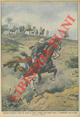 BELTRAME A. - - Pattuglia di carabinieri a cavallo, in Cirenaica, arresta degli indigeni contrabbandieri.