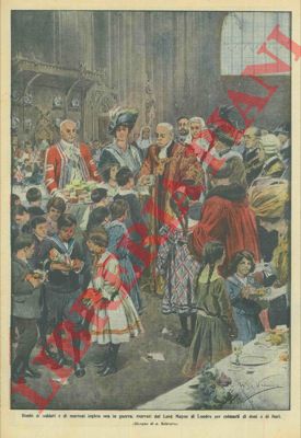 BELTRAME A. - - Bimbi di soldati e di marinai ora in guerra ricevuti dal Lord Mayor di Londra per colmarli di doni e di fiori.