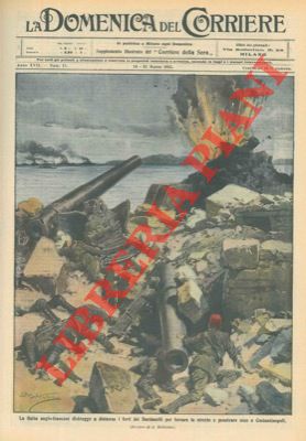 BELTRAME A. - - La flotta anglo-francese distrugge a distanza i forti sui Dardanelli per penetrare fino a Costantinopoli.