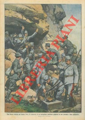 BELTRAME A. - - Cattura di un comando austriaco sul Monte Nero.