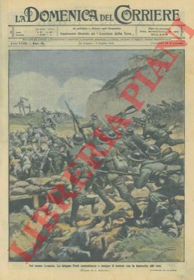 BELTRAME A. - - La Brigata Forli contrattacca e insegue il nemico con la baionetta alle reni, sul Monte Lemerle.