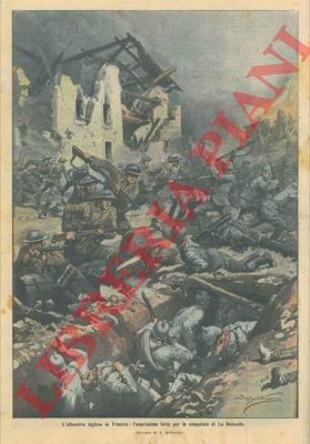 BELTRAME A. - - Offensiva inglese in Francia: aspra lotta per la conquista di La Boisselle.