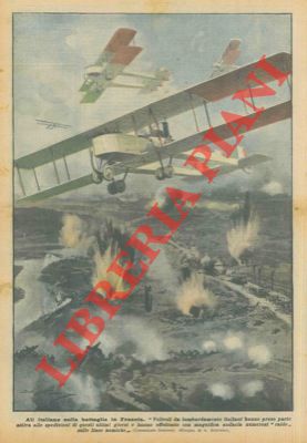 BELTRAME A. - - Velivoli da bombardamento italiani sulle linee nemiche.