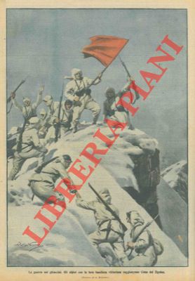 BELTRAME A. - - Gli alpini con la loro bandiera vittoriosa raggiungono Cima del Zigolon.