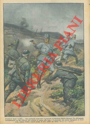 BELTRAME A. - - Una pattuglia di Arditi sorprende il generale von Kronstadt e lo uccide.
