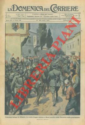 BELTRAME A. - - Le truppe italiane entrano trionfanti a Berat (Albania).