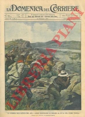 BELTRAME A. - - Guerra in Africa del Sud: i boeri respingono gli inglesi al di la del fiume Tugela.