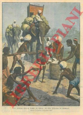 BELTRAME A. - - Gli orrori della fame in India: le strade di Bombay.