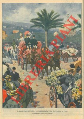 BELTRAME A. - - Il carnevale di Nizza: la passeggiata e la battaglia dei fiori.