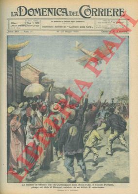 BELTRAME A. - - Il tenente Ferrarin, partecipante alla Roma-Tokio, giunge sul cielo di Shangai.