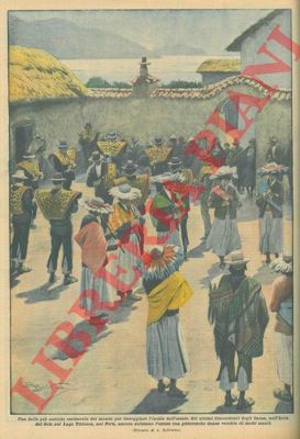 BELTRAME A. - - Pittoresca danza degli ultimi discendenti degli Incas nell'isola del sole sul lago di Titicaca, in Per.