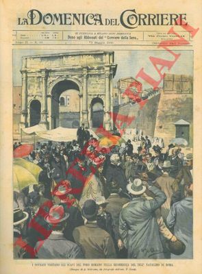 BELTRAME A. - - I reali visitano il Foro Romano nella ricorrenza del 2653 natalizio di Roma.